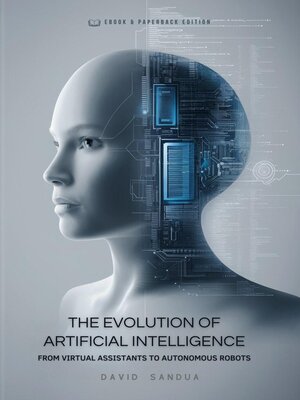 cover image of The Evolution of Artificial Intelligence